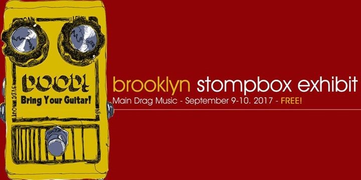 NYC Event Alert: Brooklyn Stompbox Exhibit — September 9-10