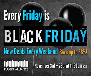 The Best Black Friday Deals in Audio! 35%-85% off Plugins, Courses & More