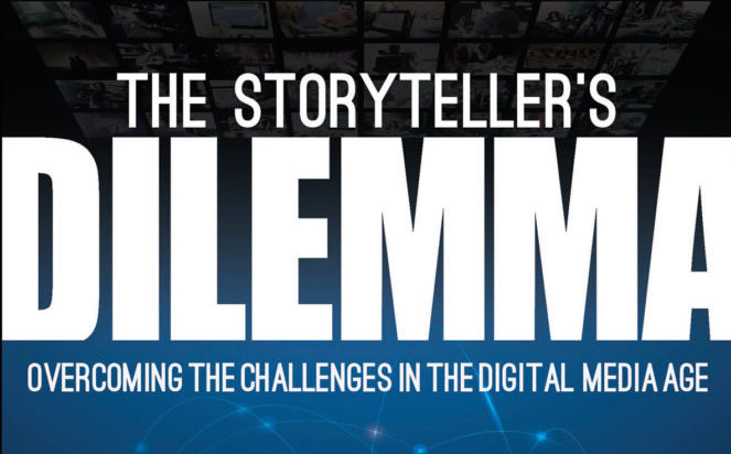 Book Review: “The Storyteller’s Dilemma—Overcoming the Challenges in the Digital Media Age”