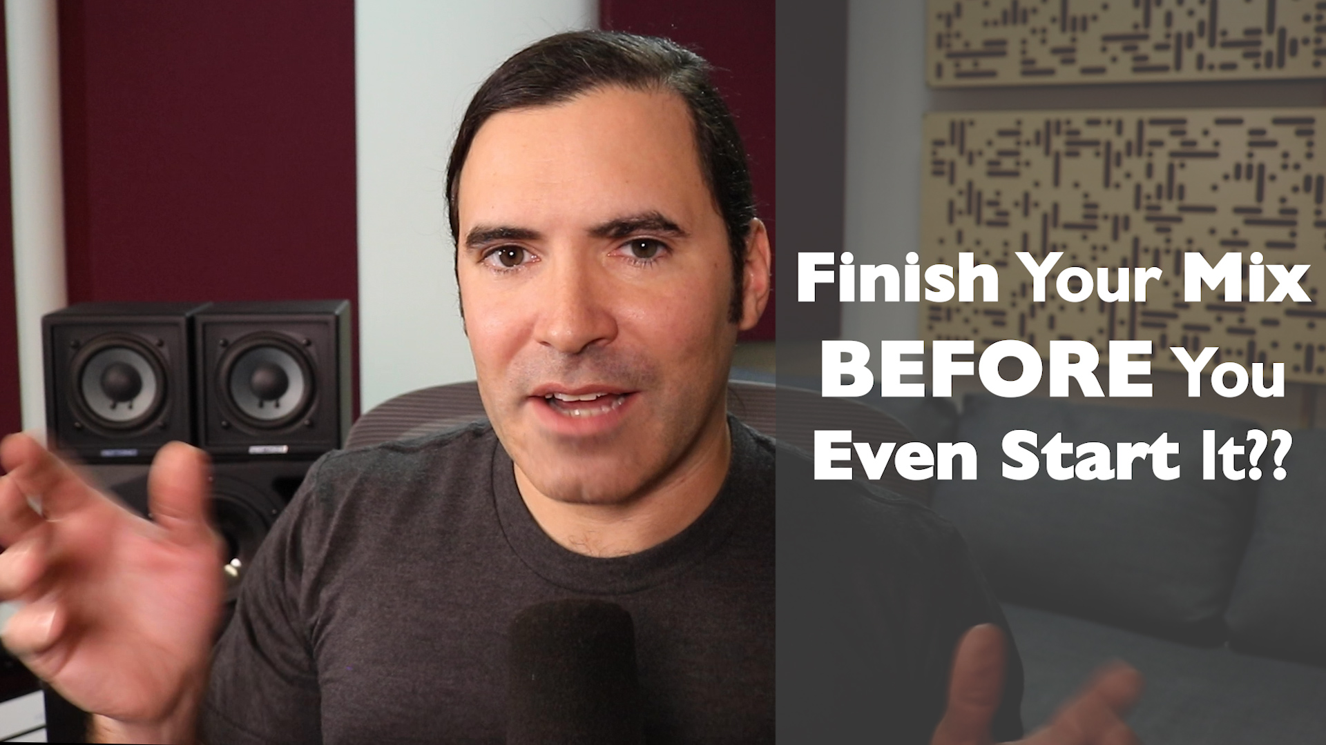 How to Finish Your Mix Before Your Start It