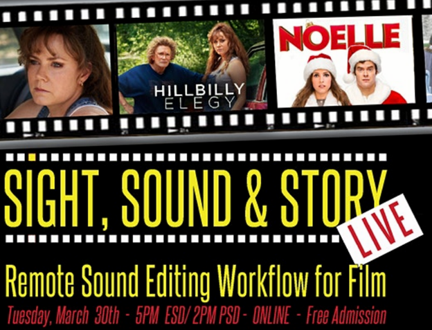 Online Event: “Remote Sound Editing Workflow for Film” – 3/30/21   
