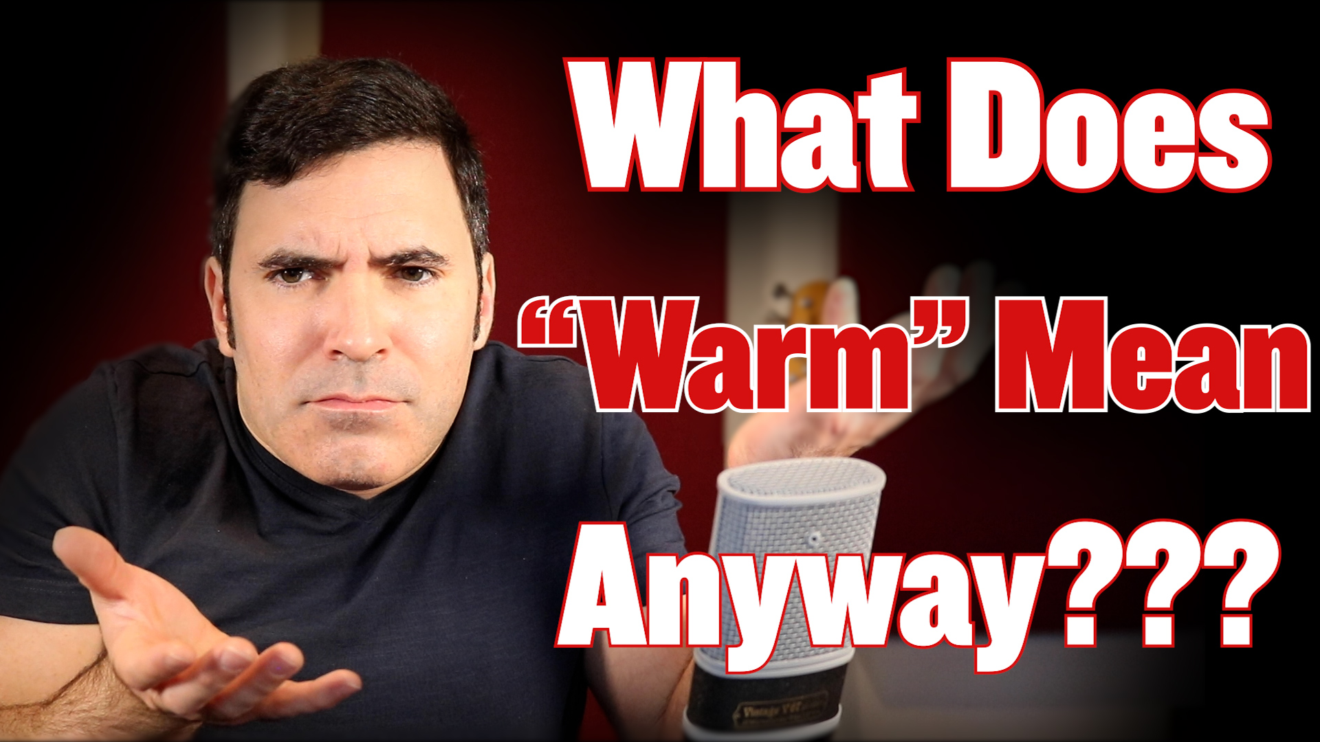 A Much Better Way to Talk About Sound (What do “Warm” and “Punchy” Really Mean??)