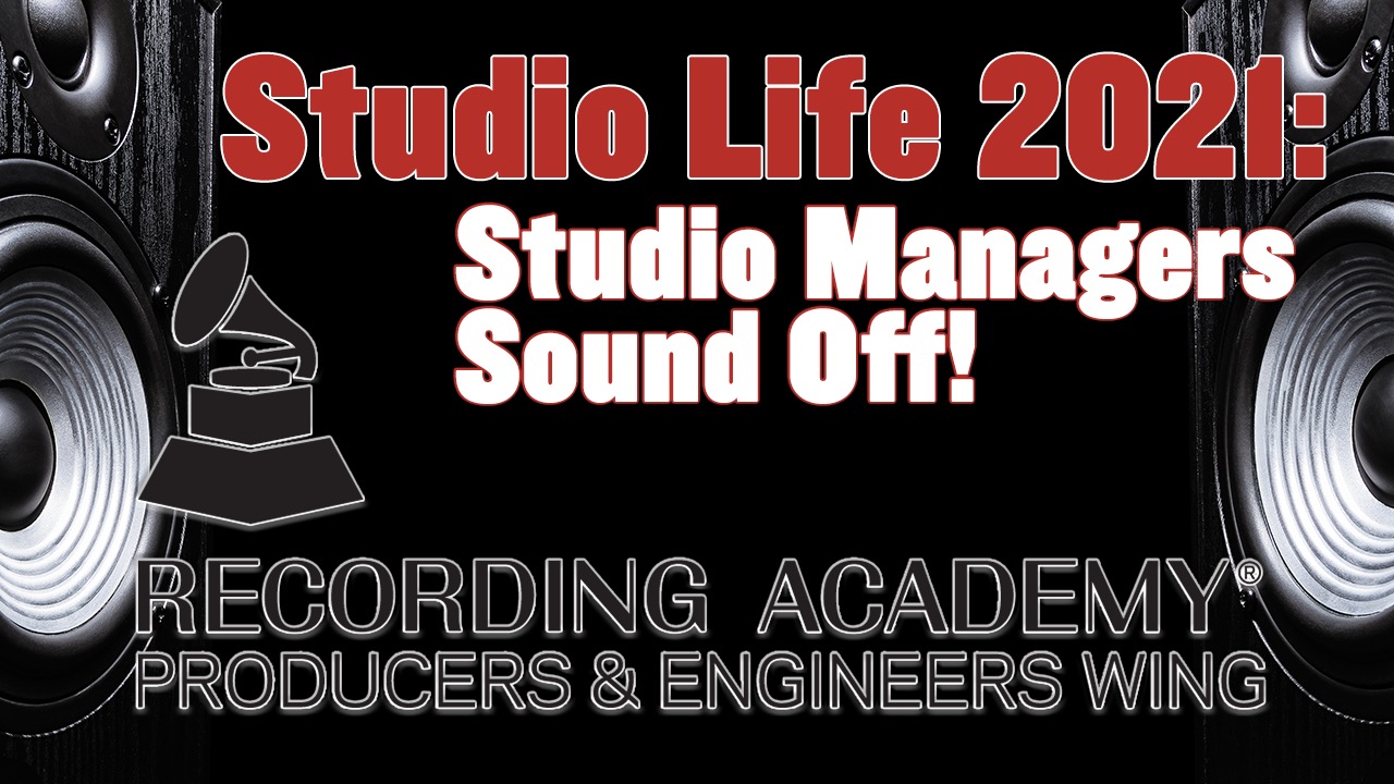 Studio Life 2021: Studio Managers Sound Off