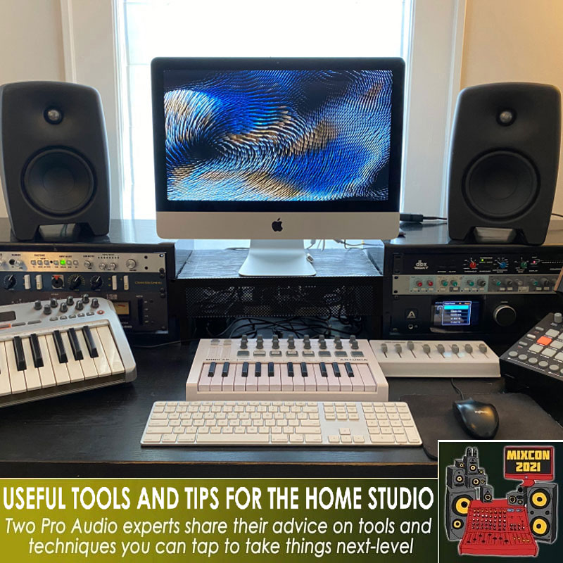 Useful Tools for Home Studio Mixers — MixCon 2021