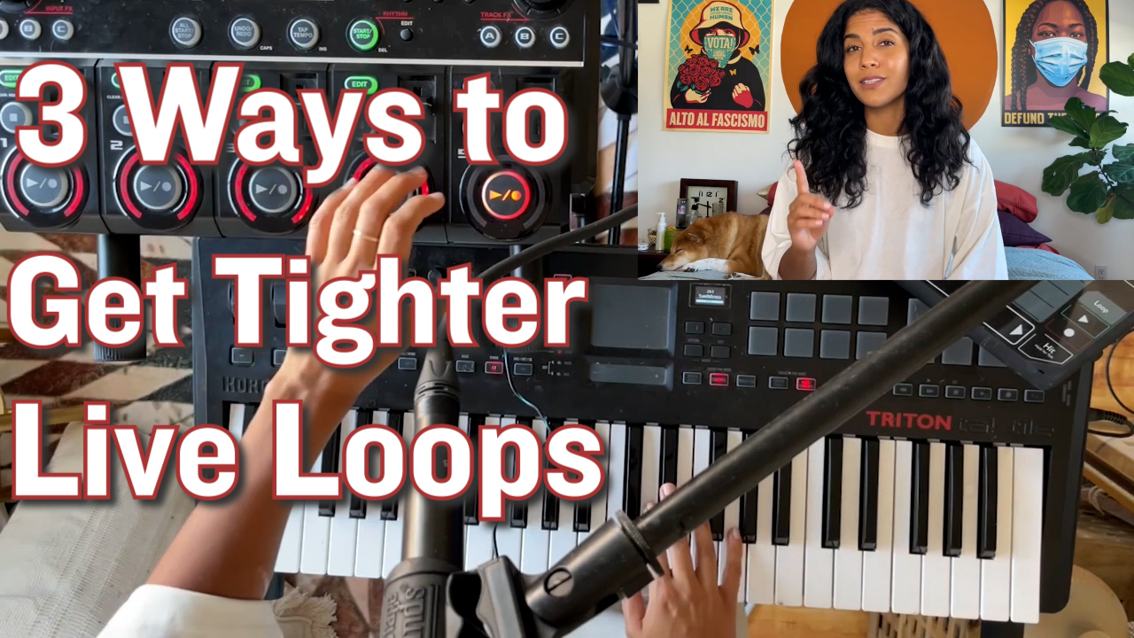 Tighten Up Your Live Loops, In the Studio or Onstage: 3 Quick Tips