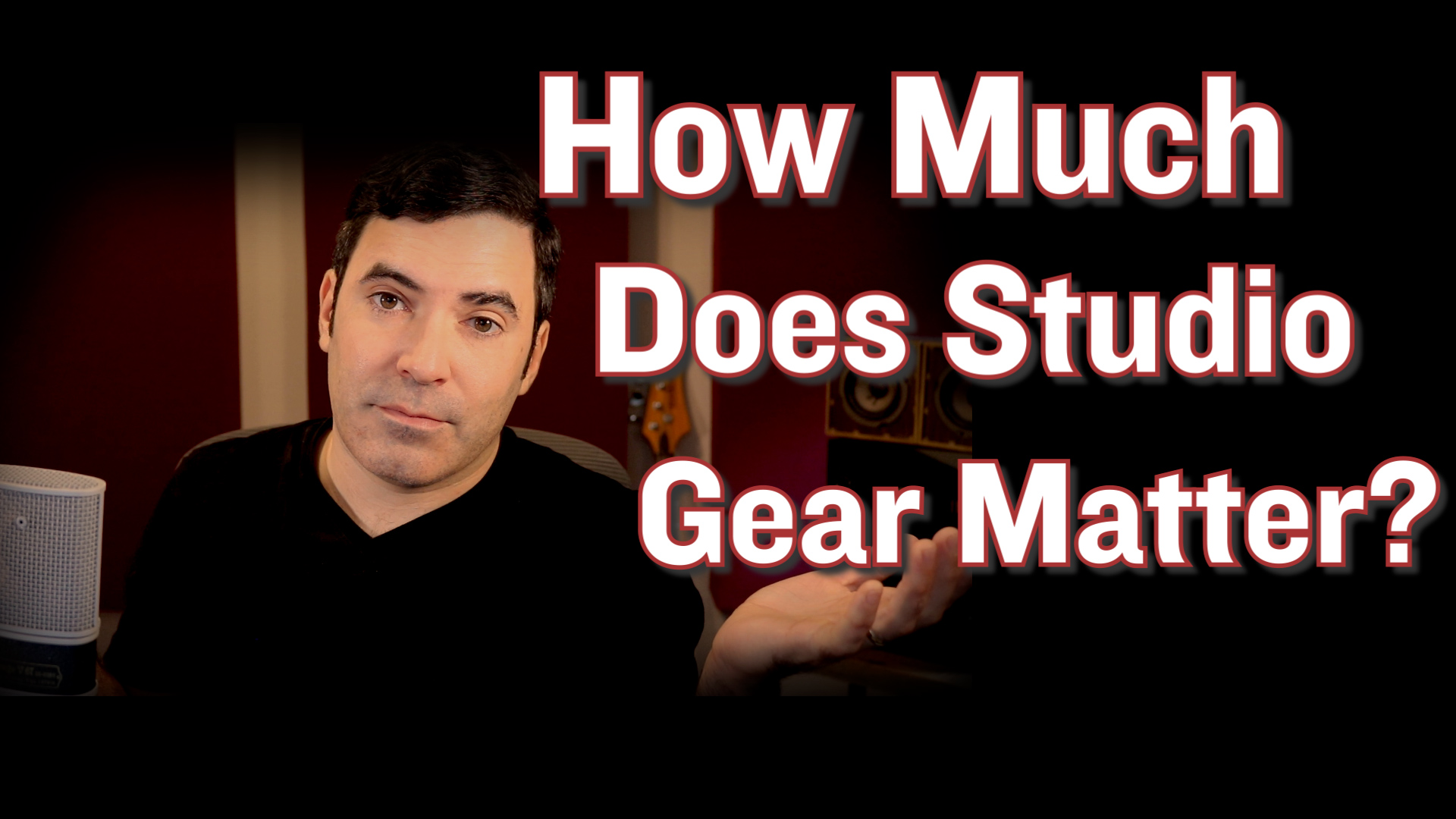 How Much Does Gear Matter in the Studio?