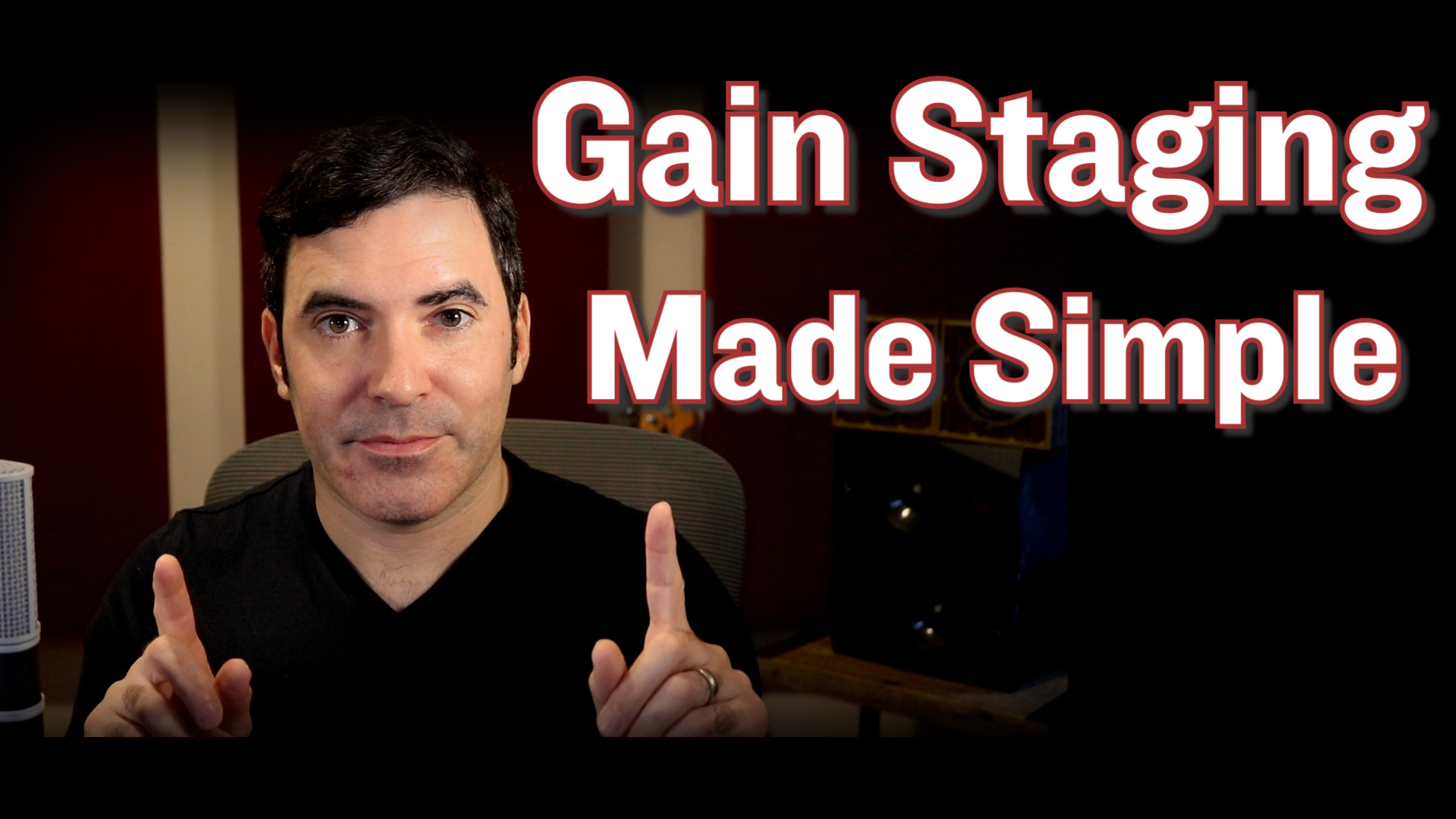 Gain Staging Demystified (…How To Set Ideal Levels for Recording and Mixing)