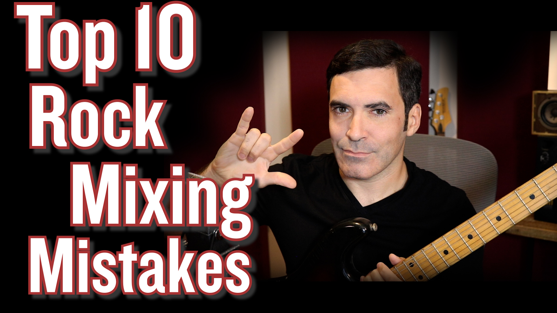 Top 10 ROCK Mixing Mistakes (…Why Your Tracks Don’t Sound Badass.)