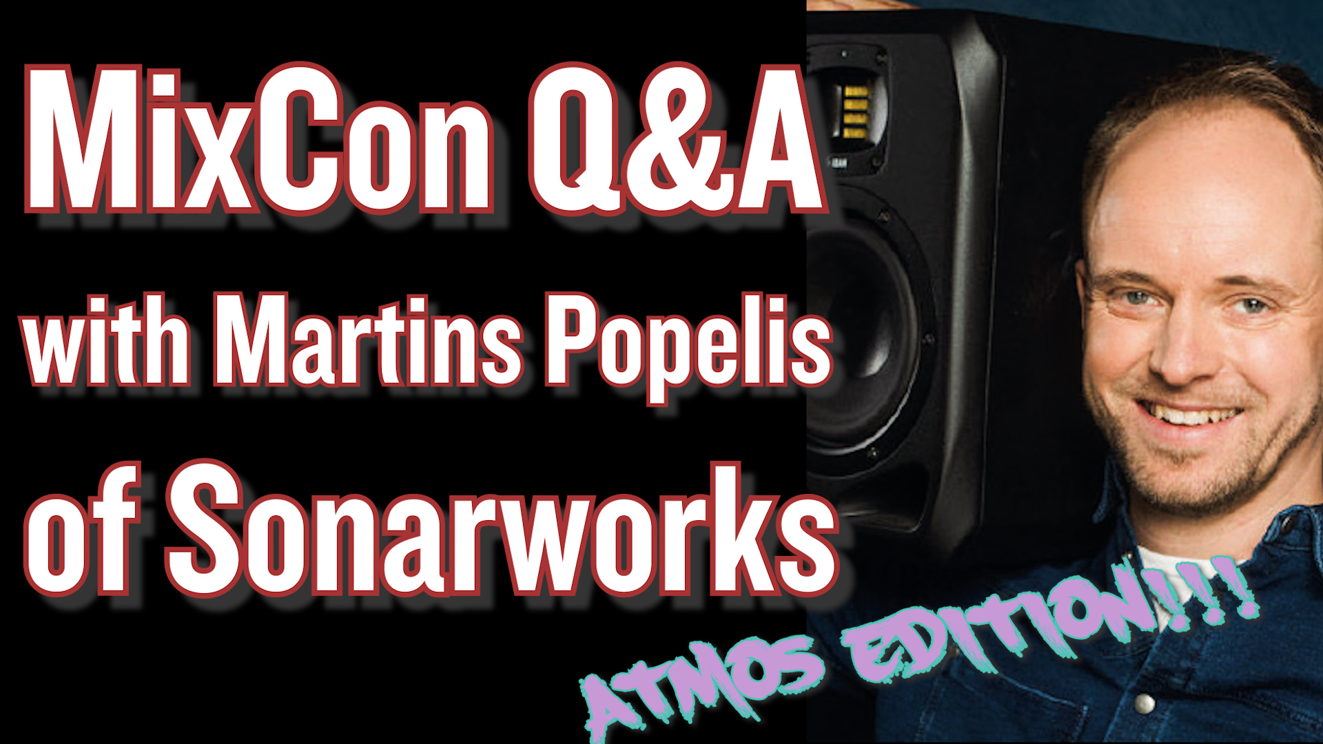 Live Q&A at 3ET: Improve Your Monitoring in Stereo and Atmos (with Martins Popelis of Sonarworks)