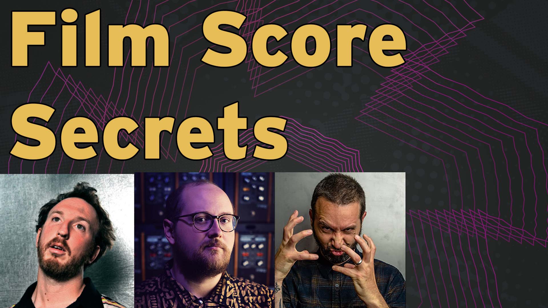 Music for Film: 3 Pros on How to Score Movies (…and How to Break In)