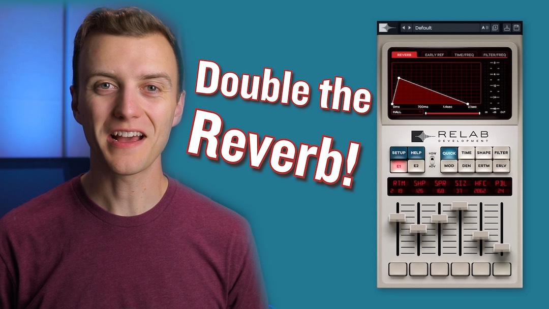 Best Ways of Using Two Reverbs at Once? (…A Look at the LX-480 Dual Engine Reverb from Relab)