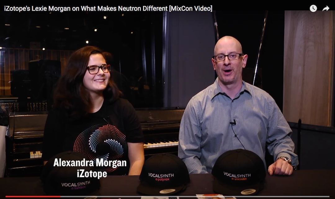 iZotope's Lexie Morgan on What Makes Neutron Different [MixCon Video ...