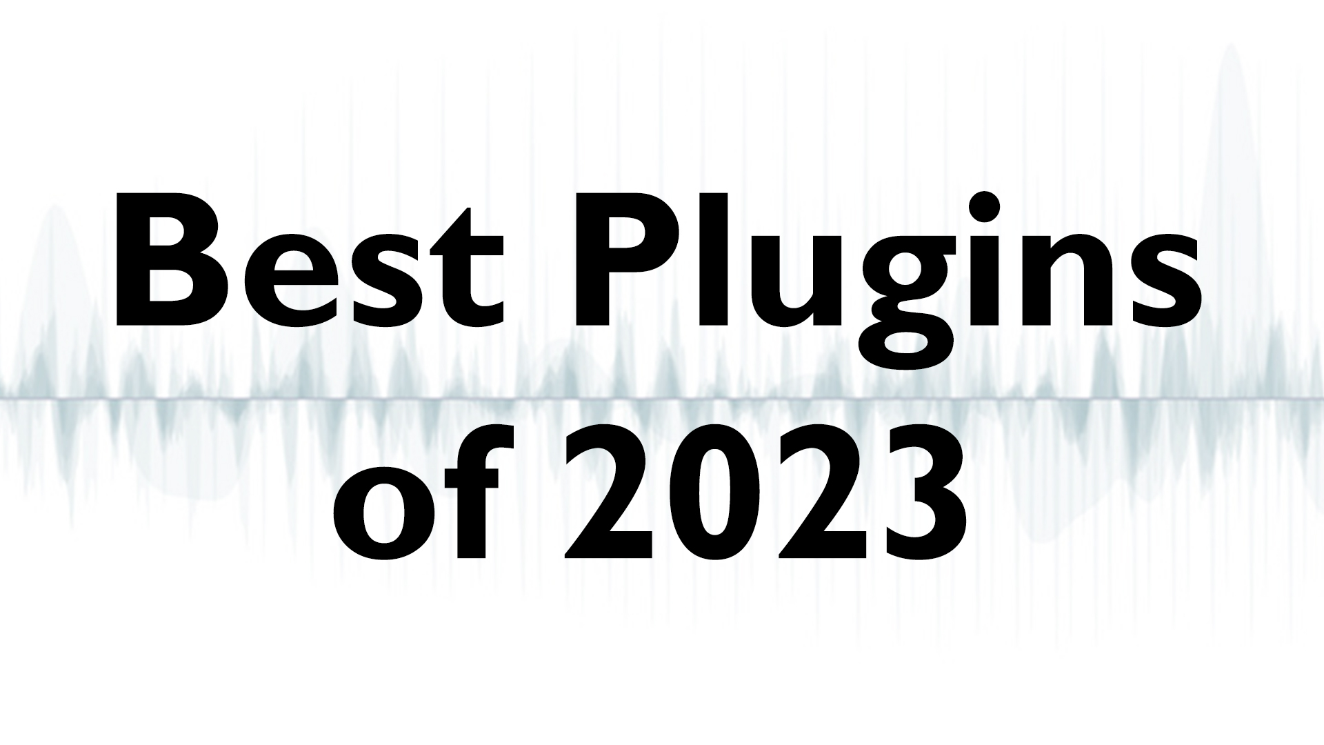 Best New Plugins of 2023: Our Top Picks for Your Library