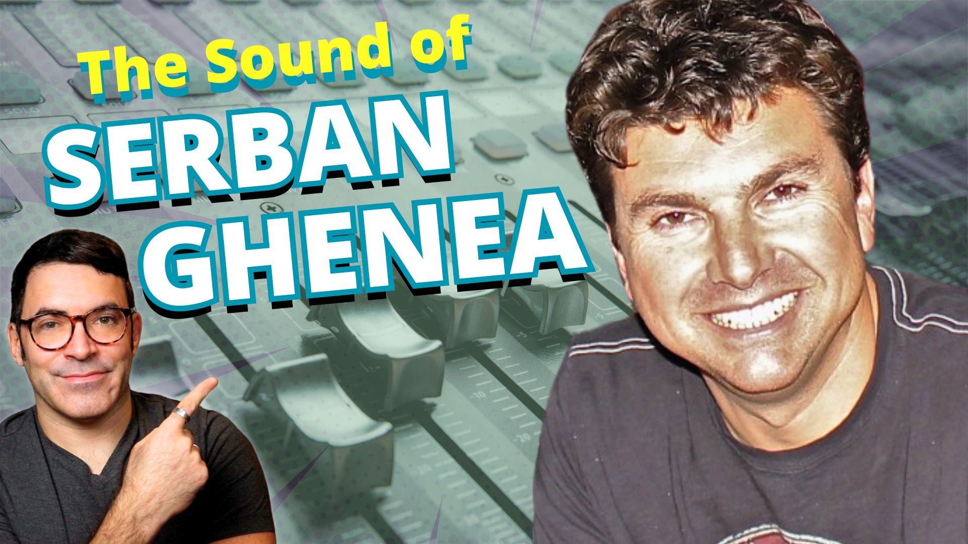 Mix Masters: The Secrets of Serban Ghenea’s Sound