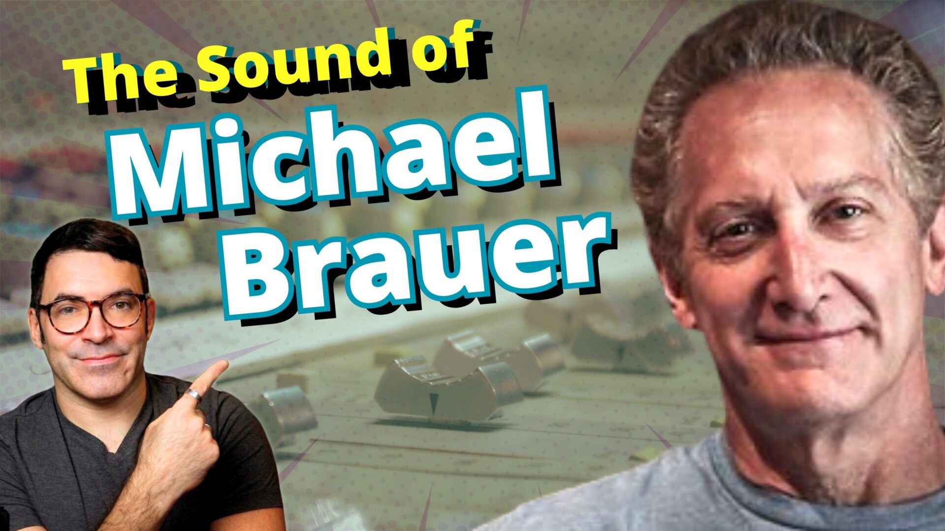 Mix Masters: The Secrets of Michael Brauer’s Sound