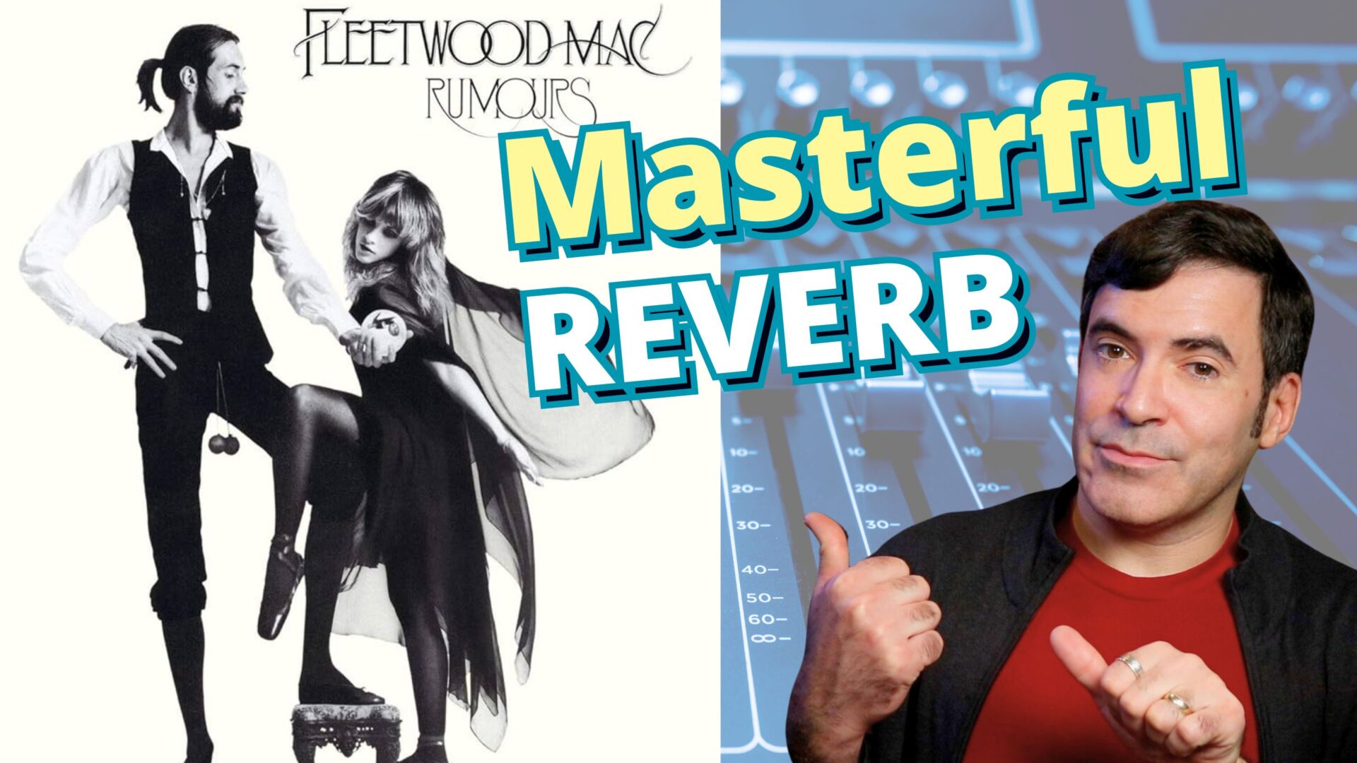 Mix Breakdown: Fleetwood Mac “Dreams” [Remasters Compared!]